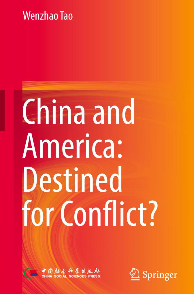 China and America: Destined for Conflict?