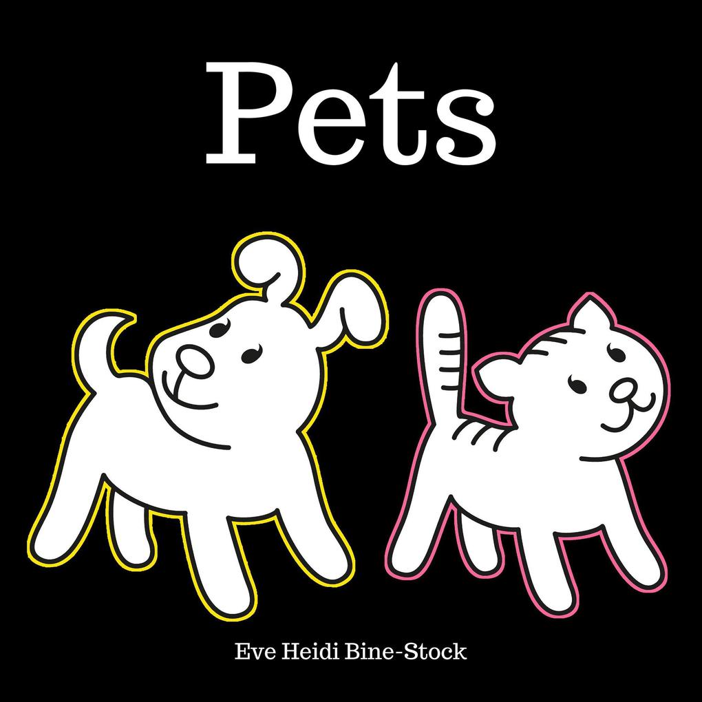 Pets: High Contrast Book for Babies