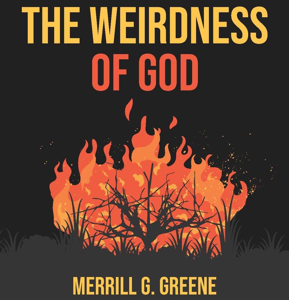 The Weirdness of God