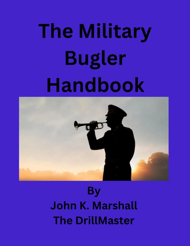 The American Military Bugler Handbook