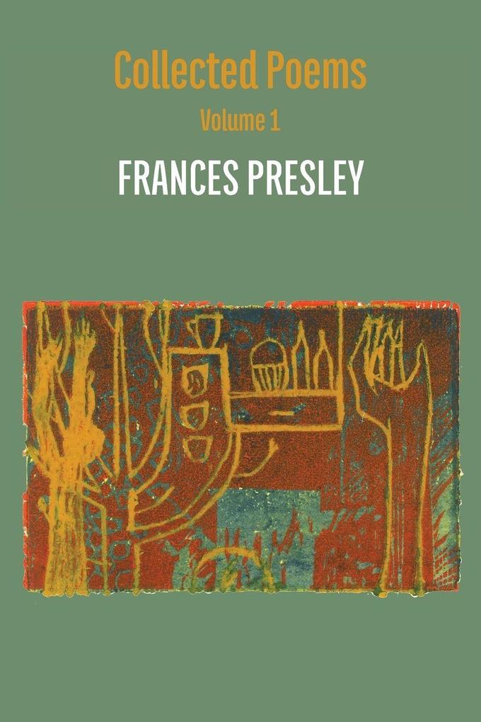 Collected Poems Volume 1