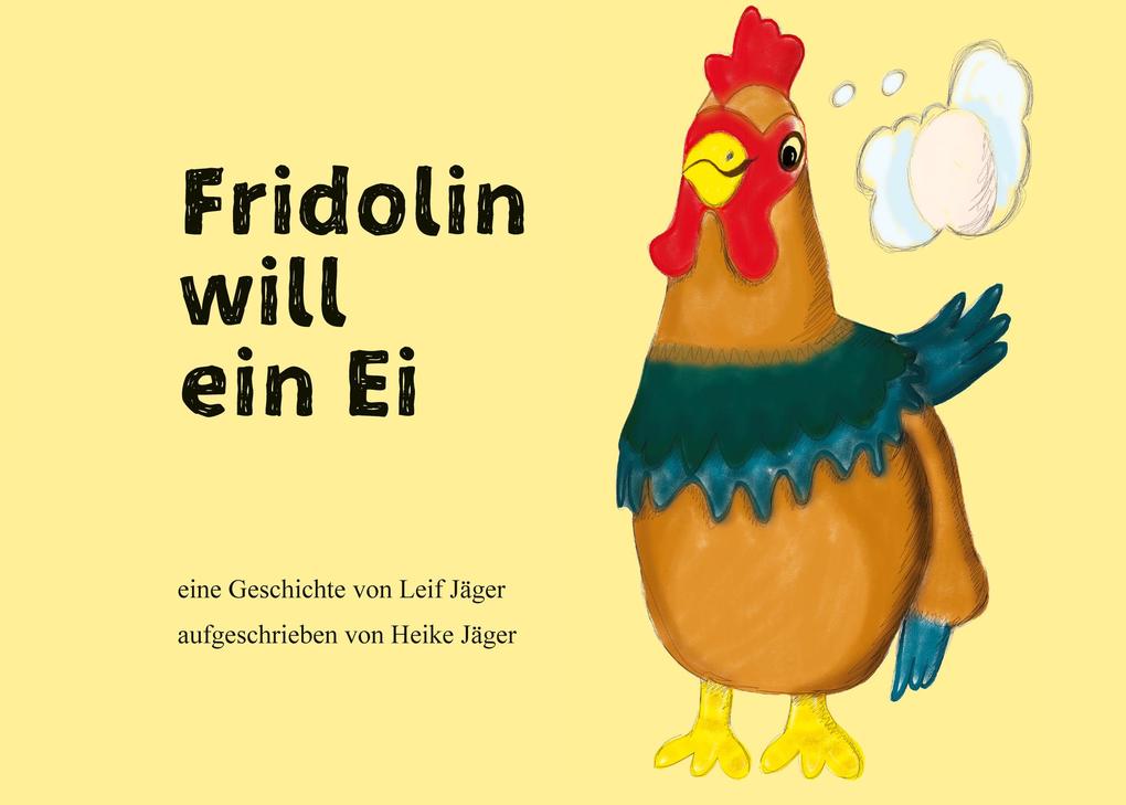 Image of Fridolin will ein Ei