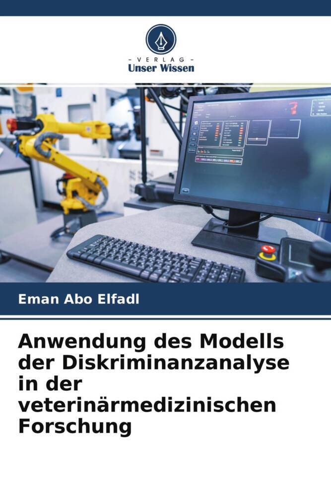 Anwendung des Modells der Diskriminanzanalyse in der veterinärmedizinischen Forschung