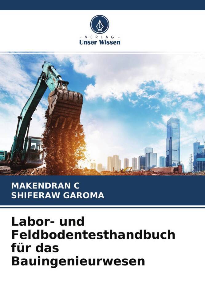 Labor- und Feldbodentesthandbuch für das Bauingenieurwesen