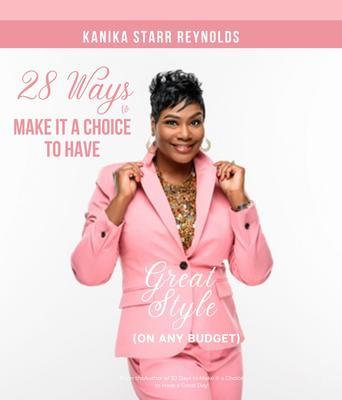 28 Ways to Make it a Choice to Have Great Style (On Any Budget)