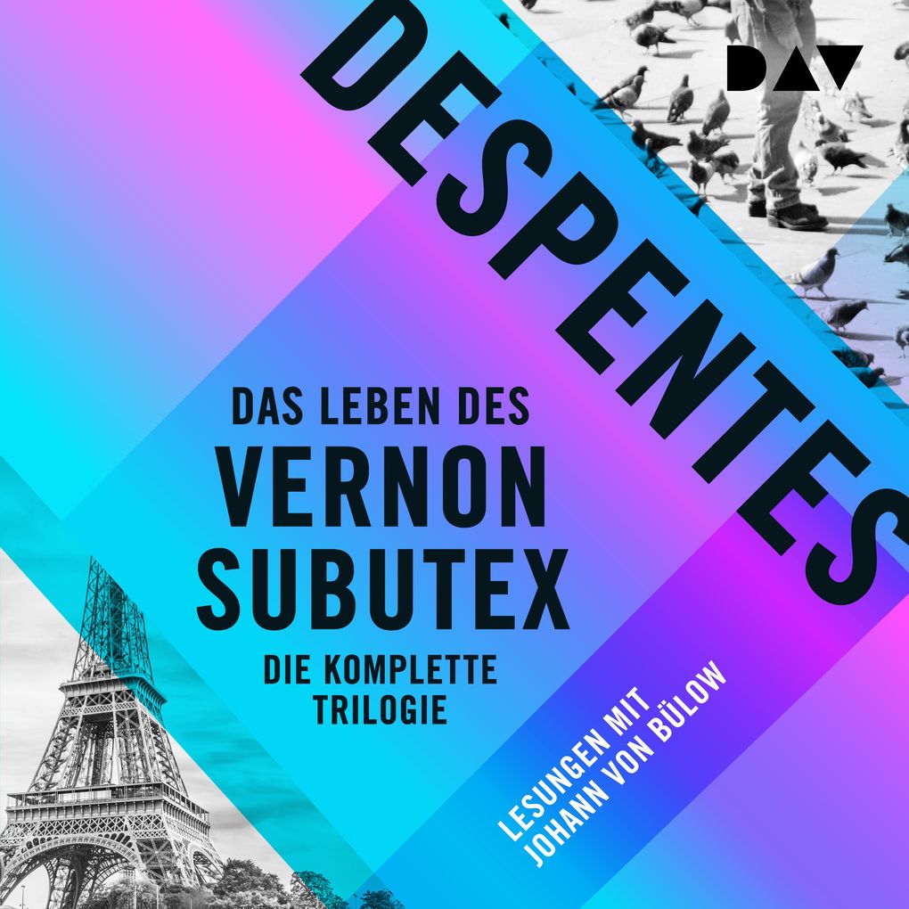 Das Leben des Vernon Subutex Die komplette Trilogie