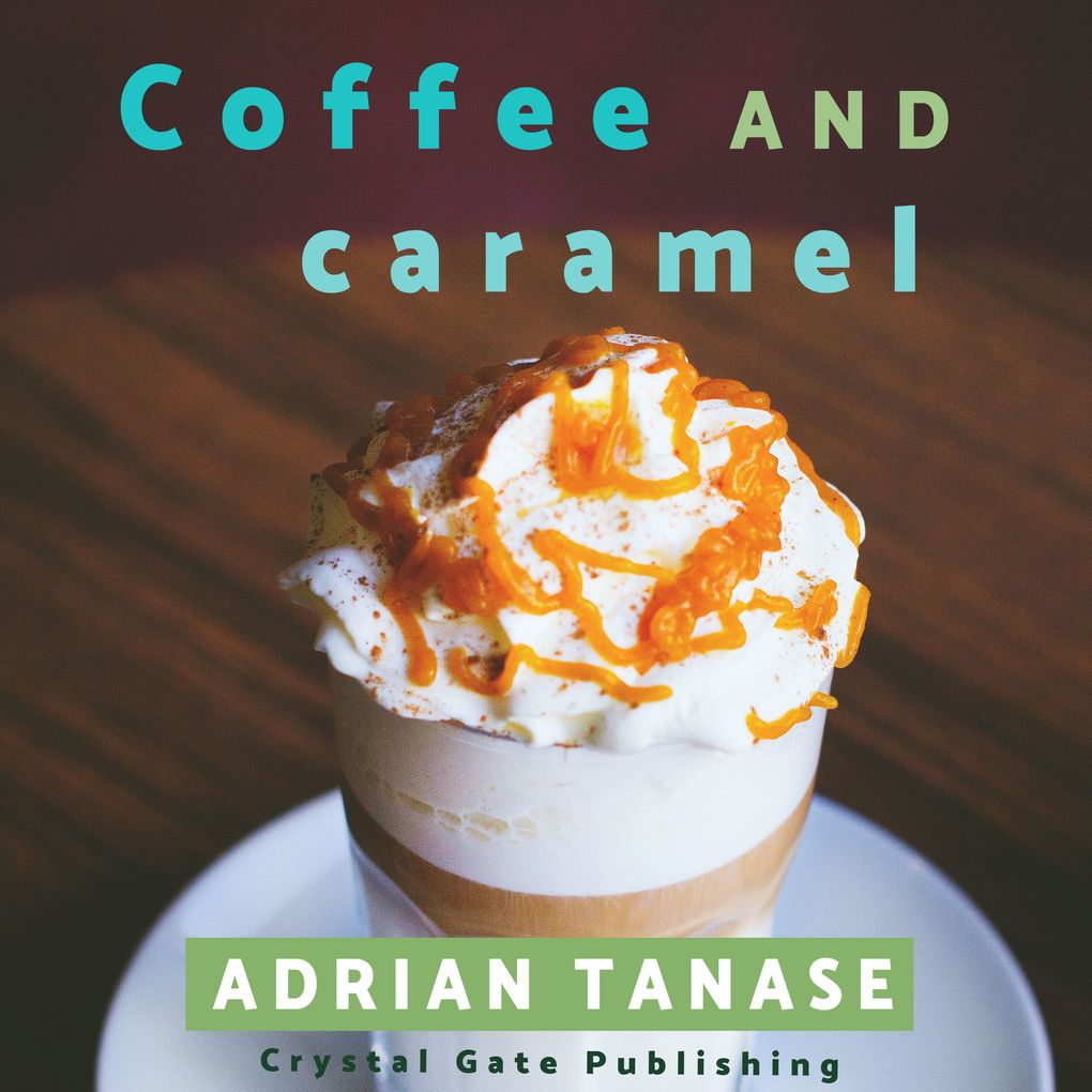 Coffee and Caramel