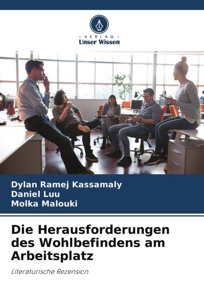 Die Herausforderungen des Wohlbefindens am Arbeitsplatz