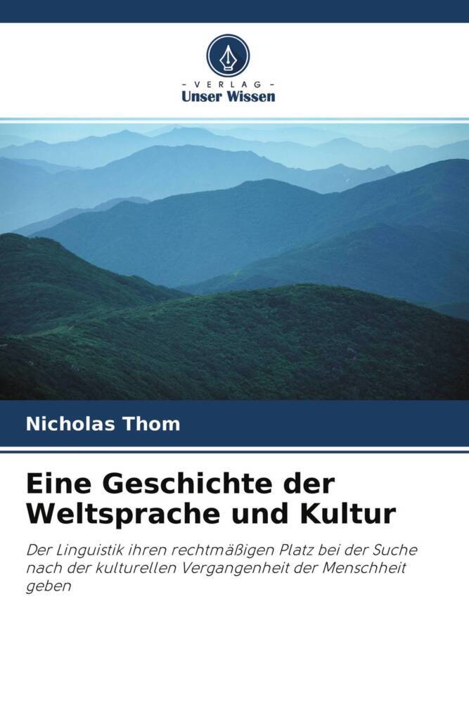 Eine Geschichte der Weltsprache und Kultur