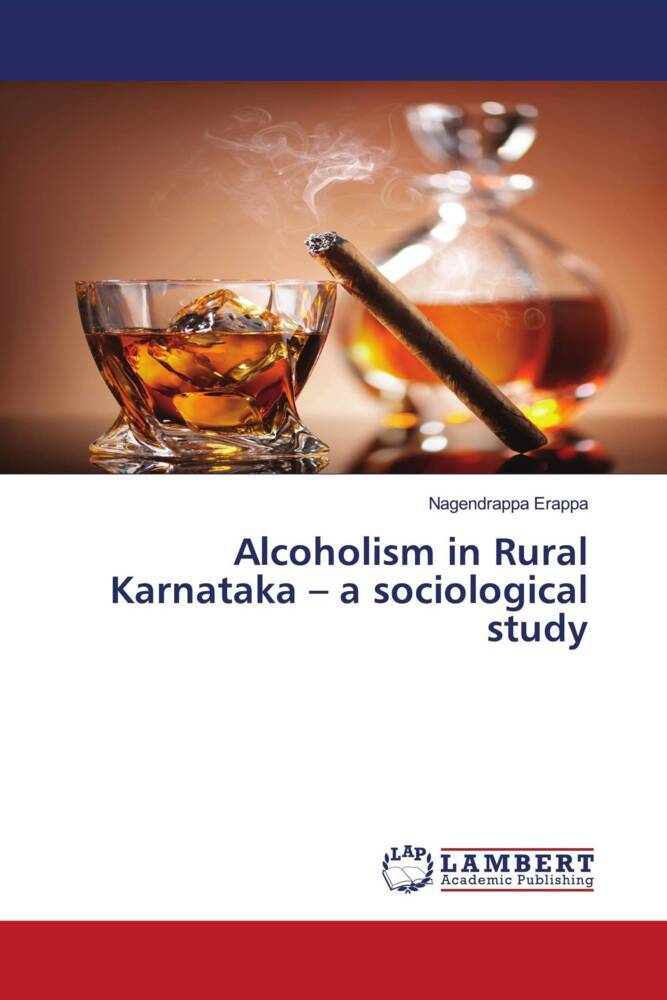 Alcoholism in Rural Karnataka - a sociological study