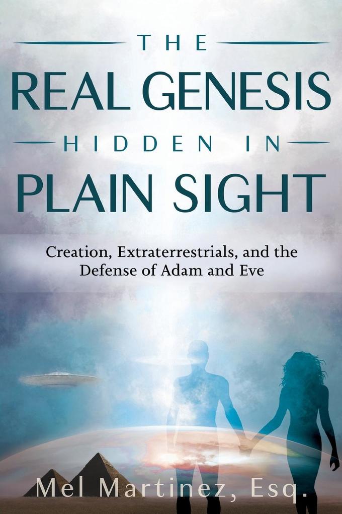 The Real Genesis Hidden in Plain Sight