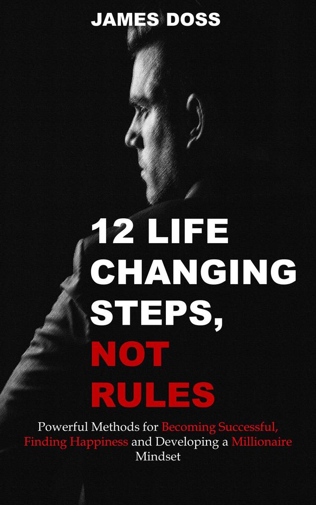 12 Life Changing Steps Not Rules