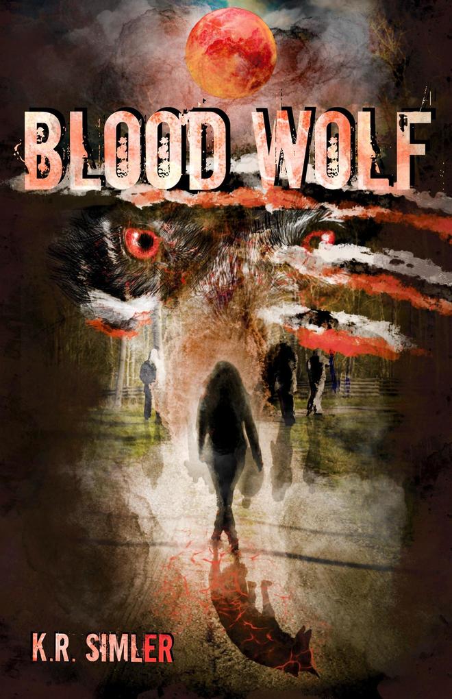 Blood Wolf (The Blood Wolf Trilogy #1)