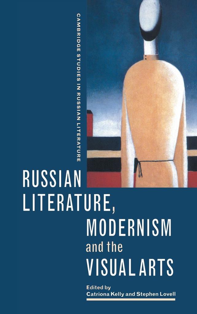 Russian Literature Modernism and the Visual Arts