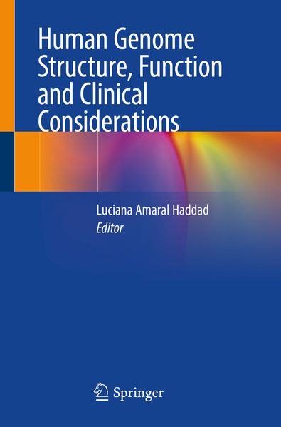 Human Genome Structure Function and Clinical Considerations
