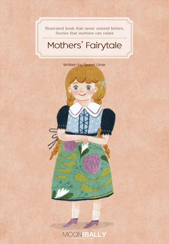 Mothers‘ Fairytale