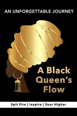 A Black Queen‘s Flow | A Journey of Self-Discovery to Achieve Success & Remarkable Self-Confidence