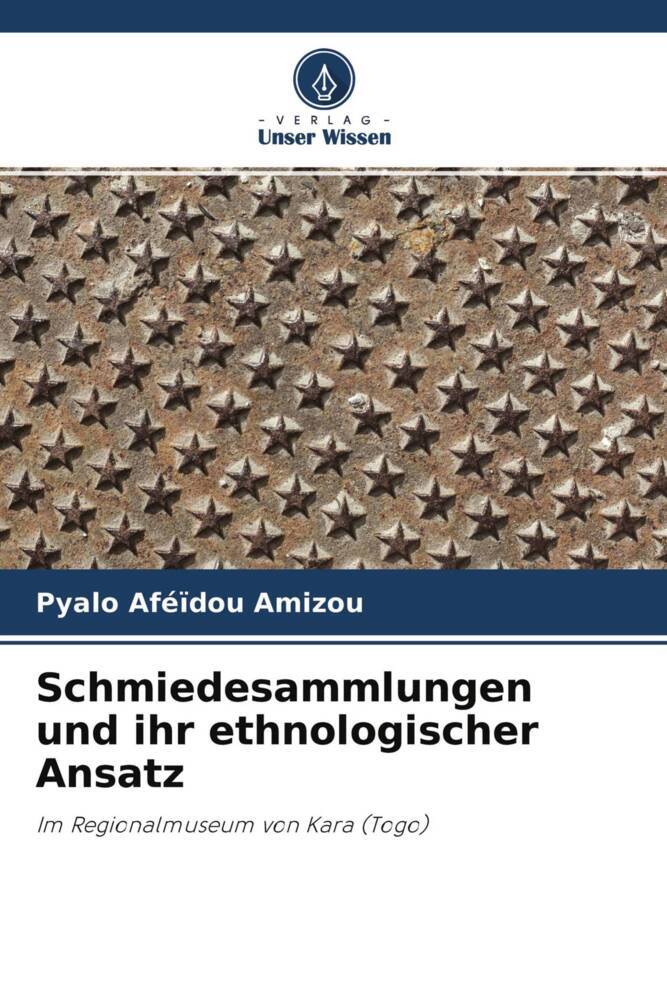 Schmiedesammlungen und ihr ethnologischer Ansatz