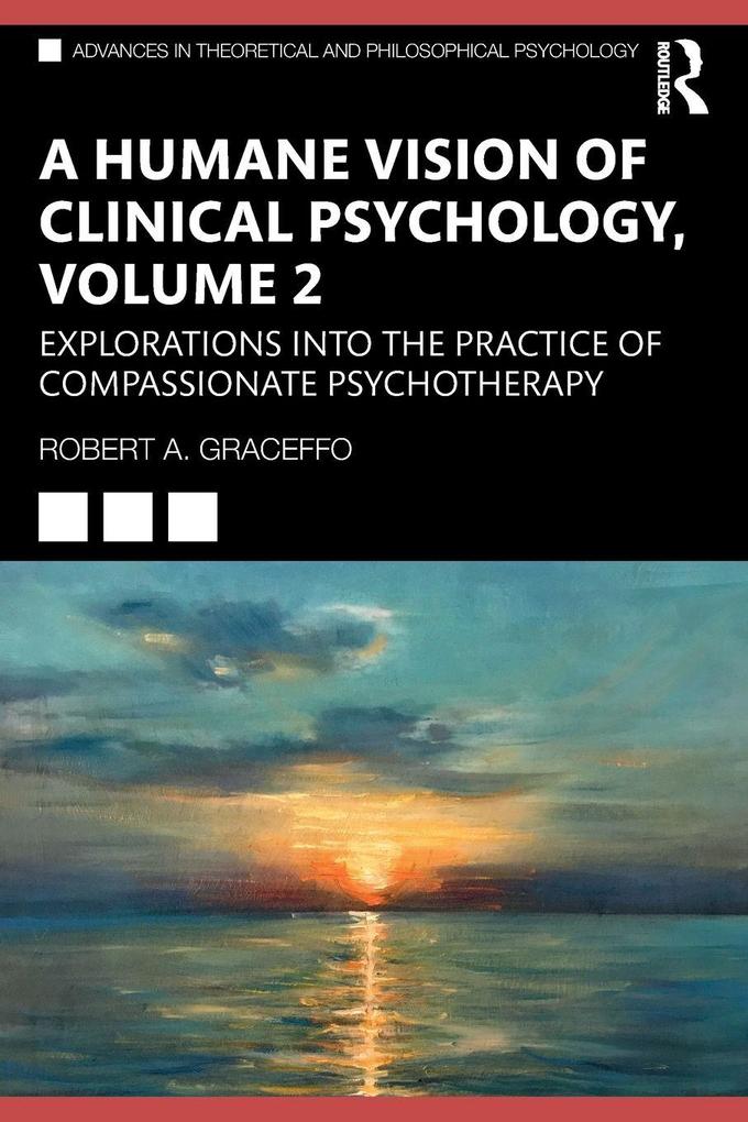 A Humane Vision of Clinical Psychology Volume 2