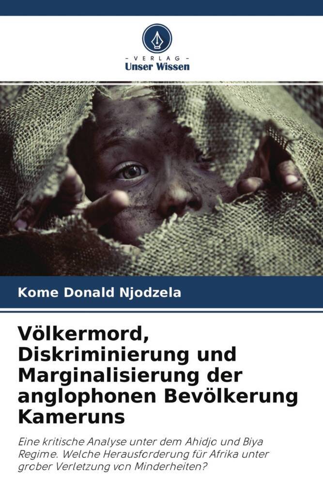 Völkermord Diskriminierung und Marginalisierung der anglophonen Bevölkerung Kameruns