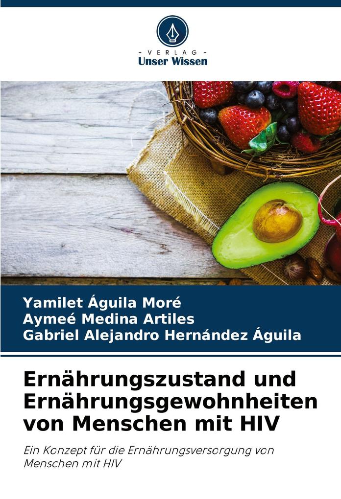 Ernährungszustand und Ernährungsgewohnheiten von Menschen mit HIV