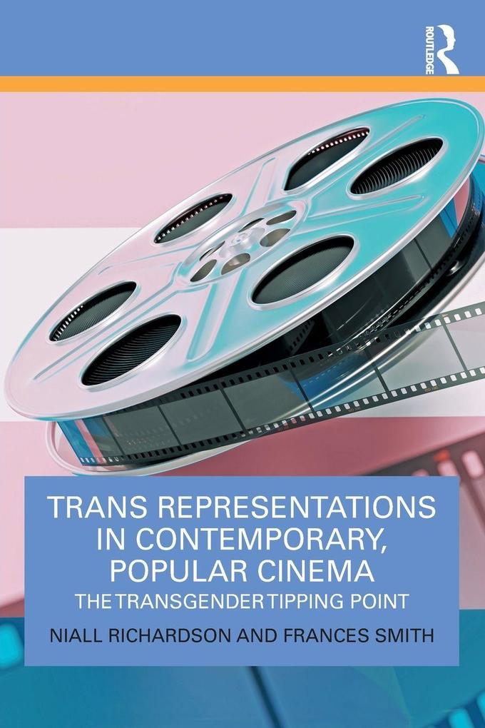 Trans Representations in Contemporary Popular Cinema