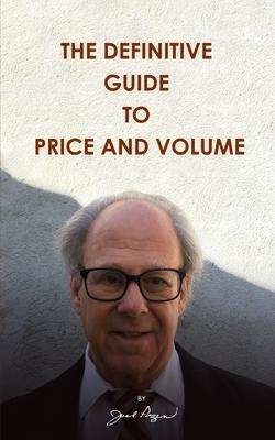 The Definitive Guide to Price and Volume
