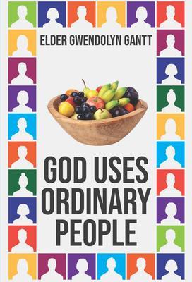 God Uses Ordinary People