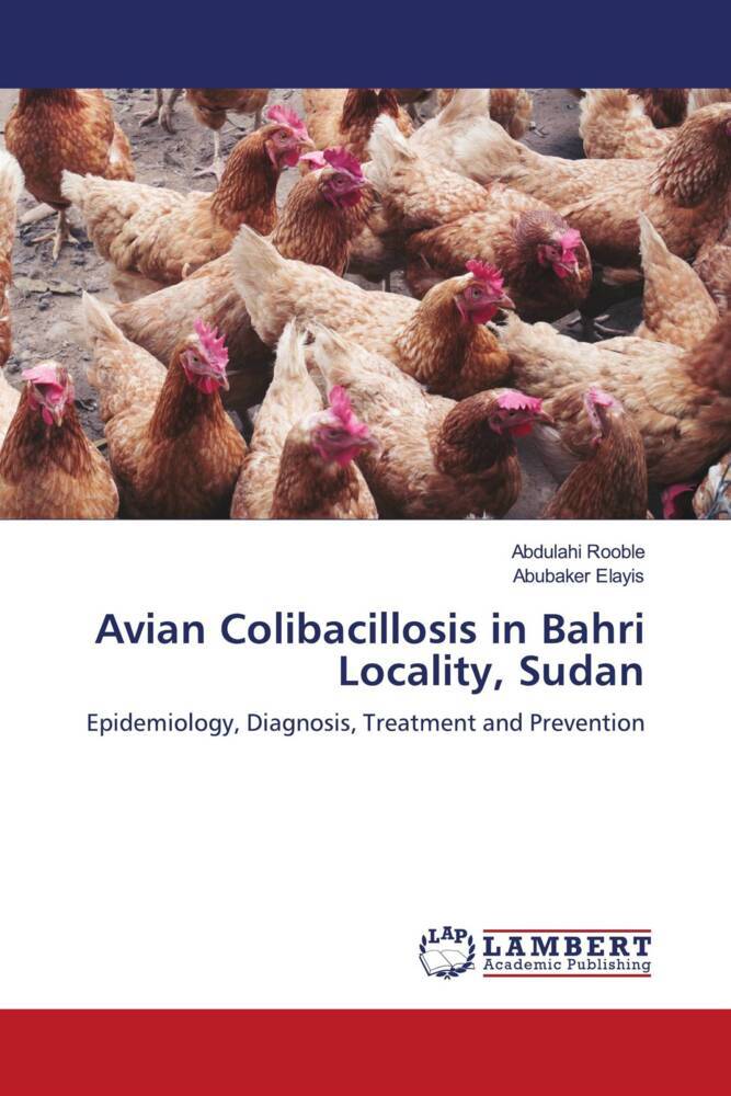 Avian Colibacillosis in Bahri Locality Sudan