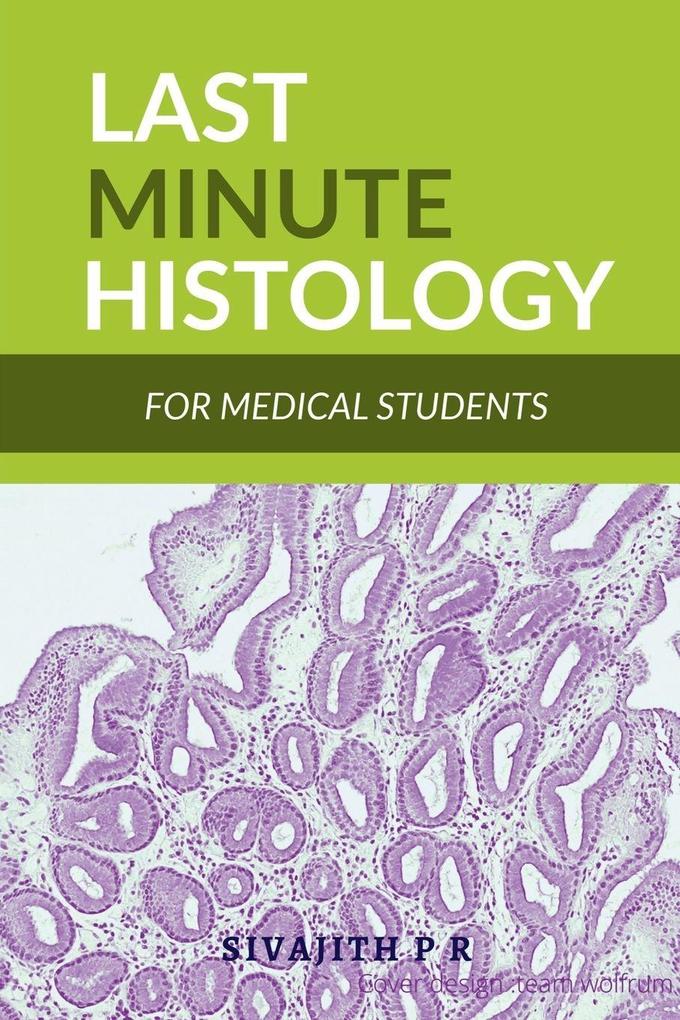 LAST MINUTE HISTOLOGY