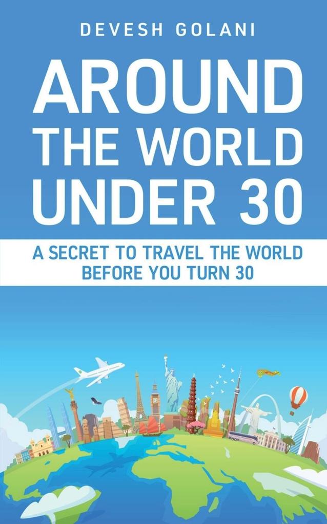 Around The World Under 30