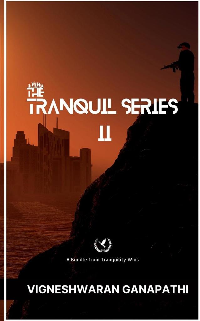 The Tranquil Series II