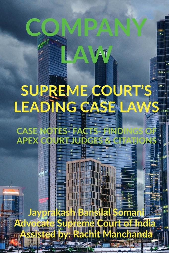 COMPANY LAW- SUPREME COURT‘S LEADING CASE LAWS