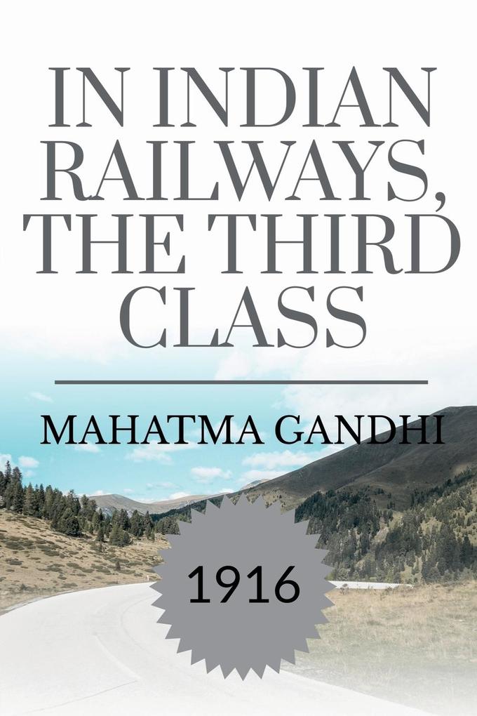 IN INDIAN RAILWAYS THE THIRD CLASS
