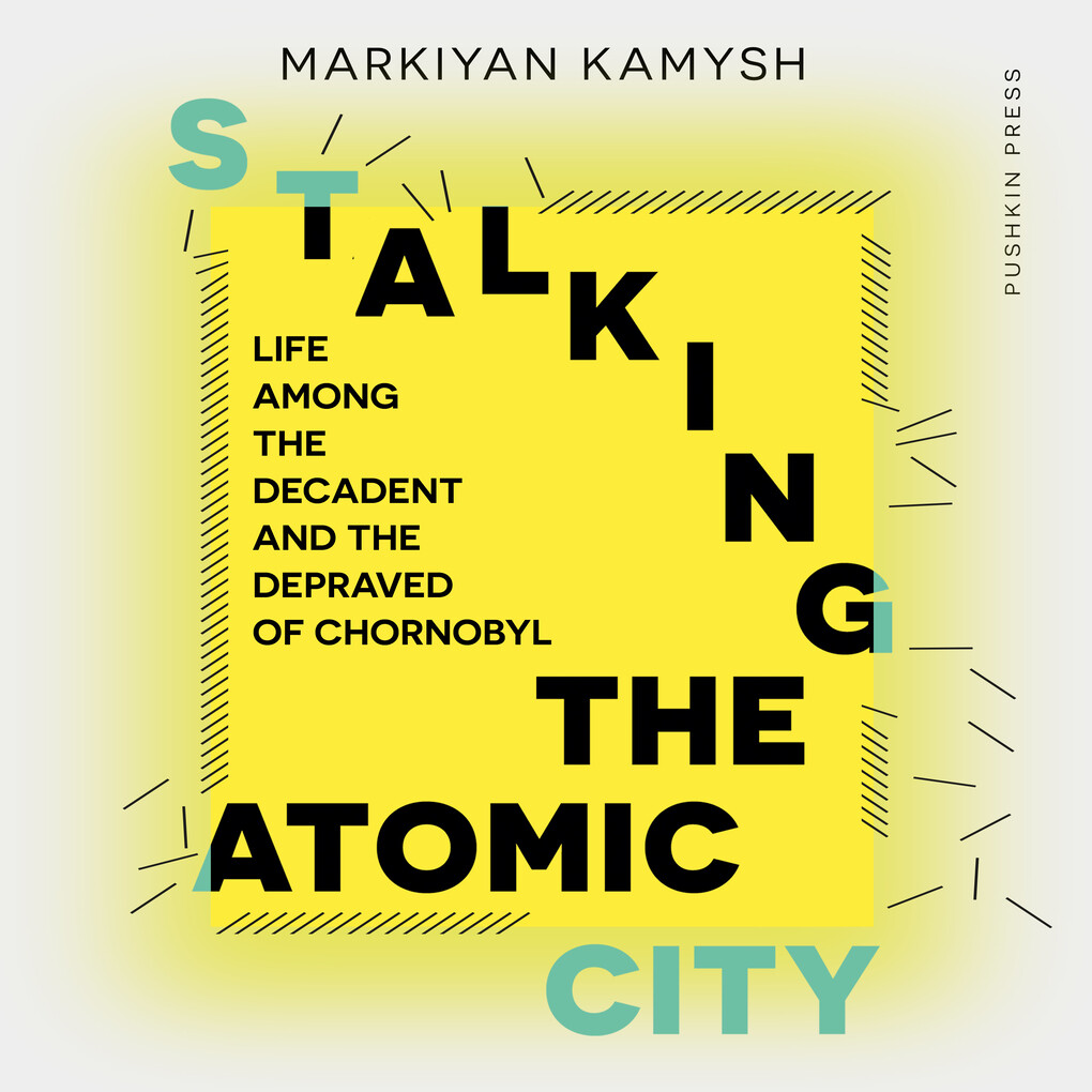 Image of Stalking the Atomic City