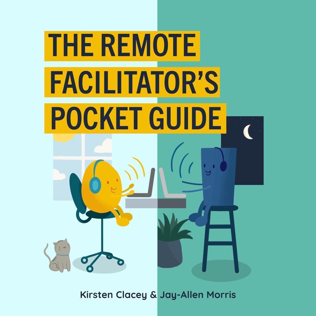 The Remote Facilitator‘s Pocket Guide