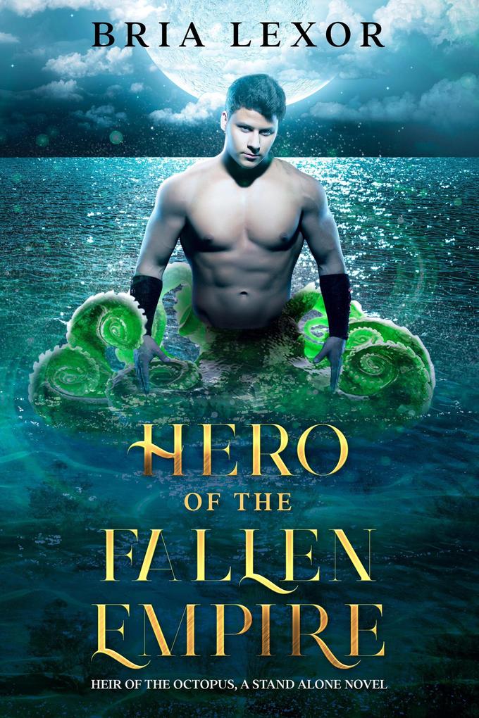Hero of the Fallen Empire (Heir of the Octopus Saga)
