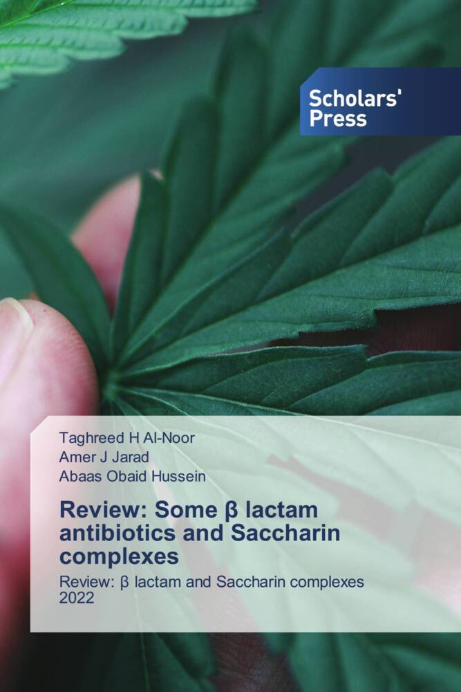 Review: Some lactam antibiotics and Saccharin complexes