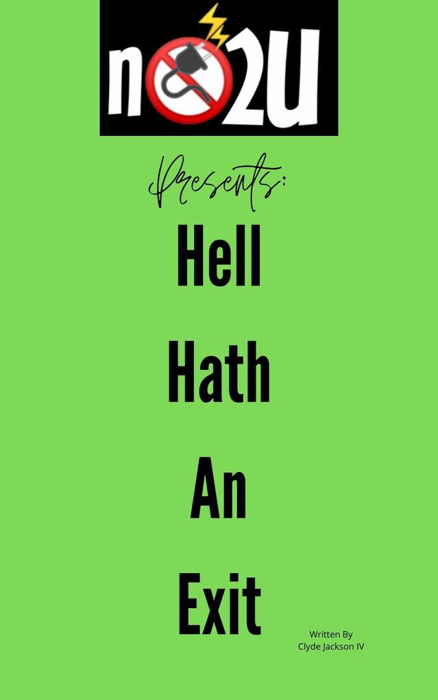 No Power To You Presents Hell Hath An Exit