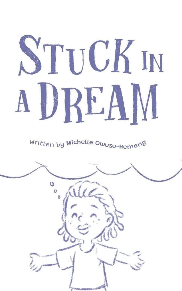 STUCK IN A DREAM