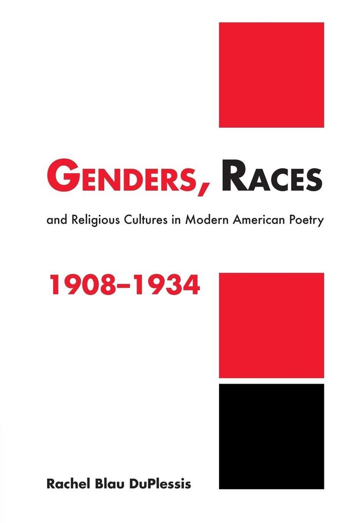 Genders Races and Religious Cultures in Modern American Poetry 1908 1934
