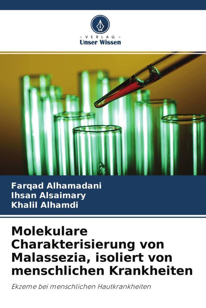 Molekulare Charakterisierung von Malassezia isoliert von menschlichen Krankheiten