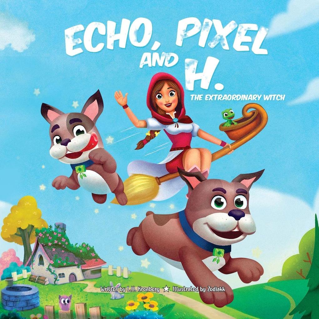 Echo Pixel and H the Extraordinary Witch