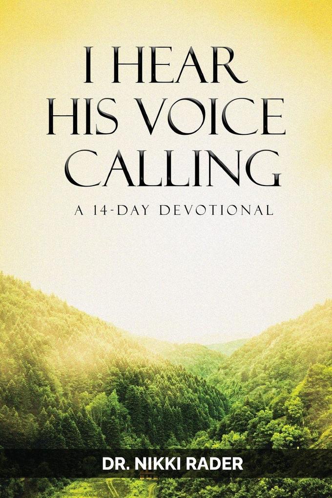 I Hear His Voice Calling
