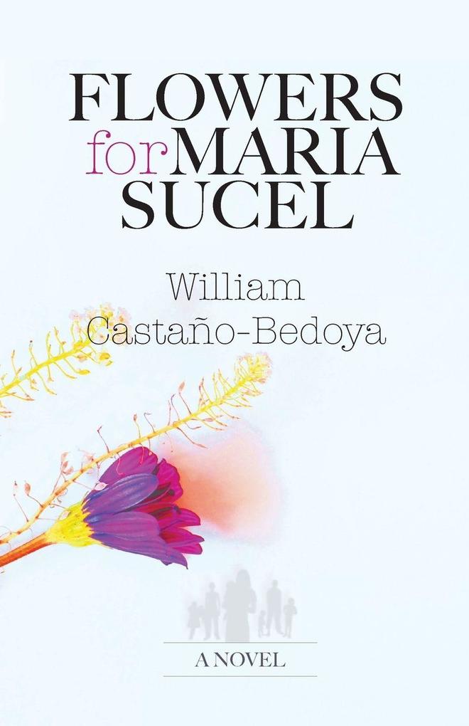 Flowers for Maria Sucel