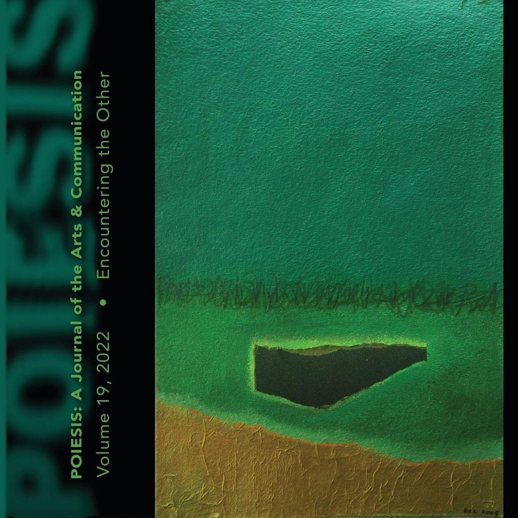 Poiesis A Journal of the Arts & Communication Volume 19 2022