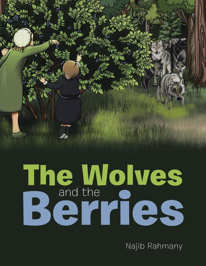 The Wolves and the Berries