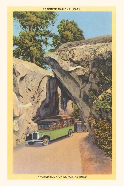 Vintage Journal Arched Rock El Portal Road Yosemite