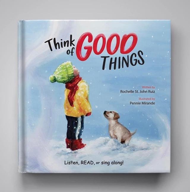 Think of Good Things: Listen Read or Sing Along!