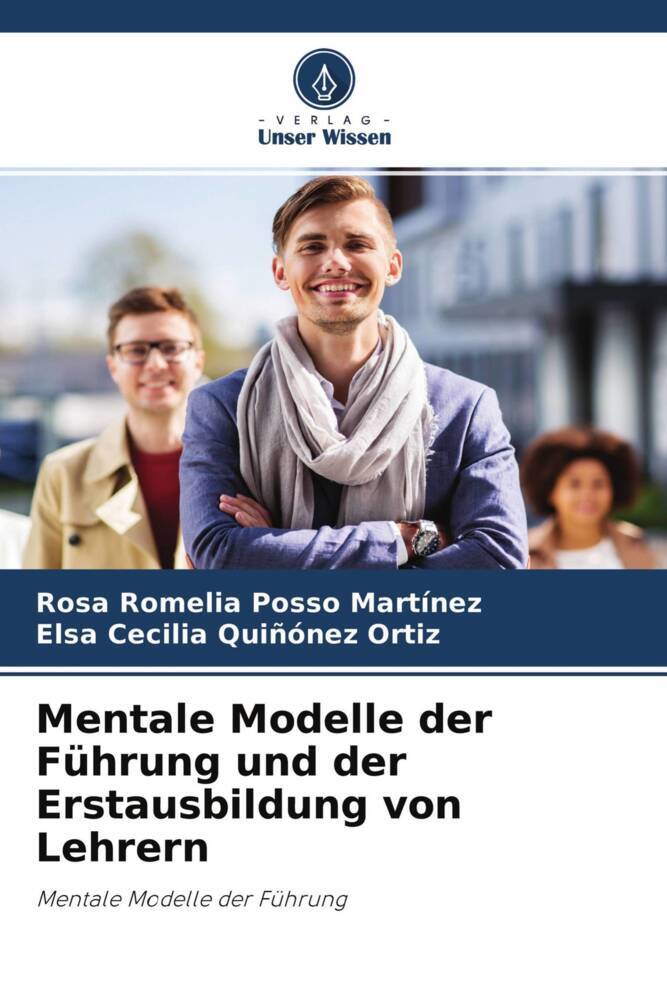 Mentale Modelle der Führung und der Erstausbildung von Lehrern